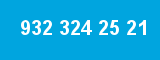 932 324 25 21